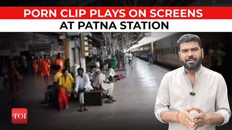 Patna Railway Station News: Porn clip played on。